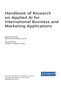 Handbook of Research on Applied AI for International Business and Marketing Applications