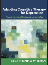 ADAPTING COGNITIVE THERAPY FOR DEPRESSION