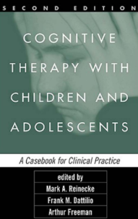 COGNITIVE THERAPY WITH CHILDREN AND ADOLESCENTS