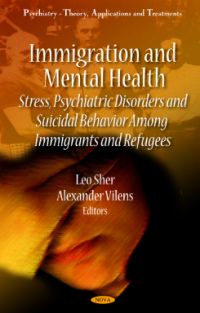 Image of IMMIGRATION AND MENTAL HEALTH: STRESS, PSYCHIATRIC DISORDERS AND SUICIDAL BEHAVIOR AMONG IMMIGRANTS AND REFUGEES