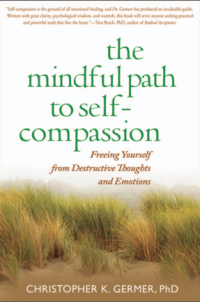 the mindful path to self-compassion