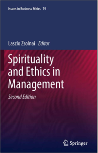 Spirituality and Ethics in Management