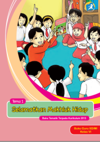 Tematik 1 Selamatkan Makhluk Hidup (buku guru)