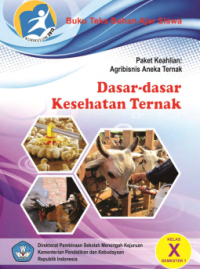 Dasar-dasar Kesehatan Ternak Semester 1 (buku siswa)