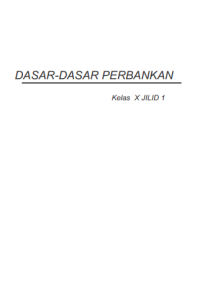 Dasar-dasar Perbankan 1 (buku siswa)