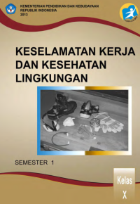 Image of Keselamatan Kerja dan Kesehatan Lingkungan Semester 1 (buku siswa)