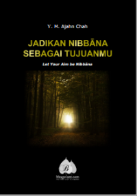 Image of Jadikan Nibbana Sebagai Tujuanmu