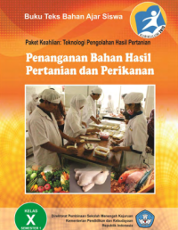 Image of Penanganan Bahan Hasil Pertanian dan Perikanan Semester 1 (buku siswa)