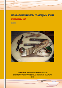 Image of Peralatan dan Mesin Pengerjaan Kayu (buku siswa)