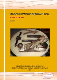 Peralatan dan Mesin Pengerjaan Kayu (buku siswa)