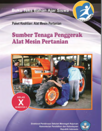 Image of Sumber Tenaga Penggerak Alat Mesin Pertanian 2 (buku siswa)