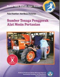 Sumber Tenaga Penggerak Alat Mesin Pertanian 2 (buku siswa)