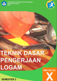 Image of Teknik Dasar Pengerjaan Logam 2 (buku siswa)