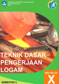 Teknik Dasar Pengerjaan Logam 2 (buku siswa)