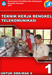 Image of Teknik Kerja Bengkel Telekomunikasi 1 (buku siswa)