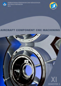 Aircraft Component CNC Machining 3 (buku siswa)