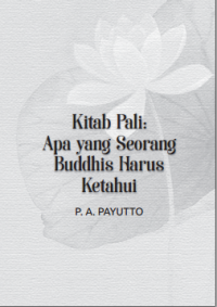 Image of Kitab Pali Apa Yang Seorang Buddhis Harus Ketahui