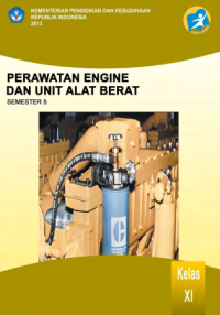 Perawatan Engine dan Unit Alat Berat 5 (buku siswa)