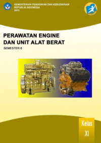 Perawatan dan Engine Unit Alat Berat 6 (buku siswa)