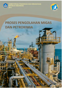 Proses Pengolahan Migas dan Petrokimia (buku siswa)