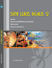 Seni Lukis Realis 2 (buku siswa)