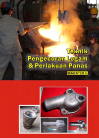 Image of Teknik Pengecoran Logam dan Perlakuan Panas 3 (buku siswa)