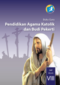 Image of Pendidikan Agama Katolik dan Budi Pekerti (buku guru)