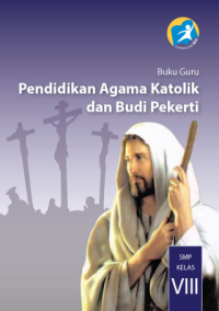 Pendidikan Agama Katolik dan Budi Pekerti (buku guru)