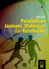 Pendidikan Jasmani,Olahraga dan Kesehatan (buku guru)