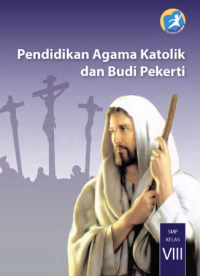 Pendidikan Agama Katolik dan Budi Pekerti (buku siswa)