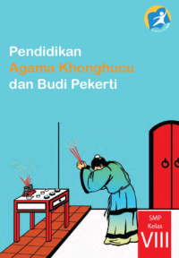 Pendidikan Agama Khonghucu dan Budi Pekerti (buku siswa)