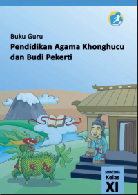 Image of Pendidikan Agama Khonghucu dan Budi Pekerti (buku guru)