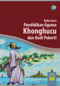 Pendidikan Agama Khonghucu dan Budi Pekerti (buku guru)