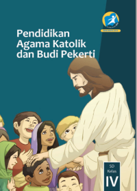 Pendidikan Agama Katolik dan Budi Pekerti (buku siswa)