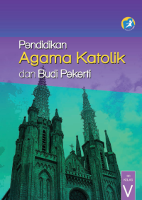 Pendidikan Agama Katolik dan Budi Pekerti (buku siswa)