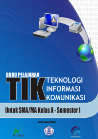Image of Teknologi Informasi dan Komunikasi Kelas X Semester 1 (buku umum)