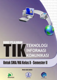 Teknologi Informasi dan Komunikasi Kelas X Semester II (buku umum)