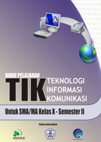 Image of Teknologi Informasi dan Komunikasi Kelas X Semester II (buku umum)