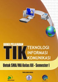 Image of Teknologi Informasi dan Komunikas Kelas XII Semester 1 (buku umum)