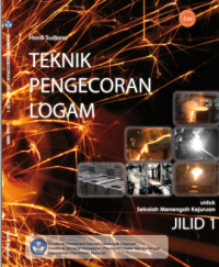 Teknik Pengecoran Logam (buku umum)