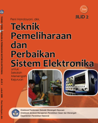 Teknik Pemeliharaan dan Perbaikan Sistem Elektronika (buku umum)