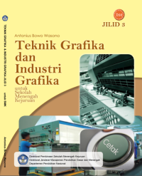 Teknik Grafika dan Industri Grafika (buku umum)