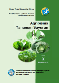 Agribisnis Tanaman Sayuran Semester 1 (buku umum)