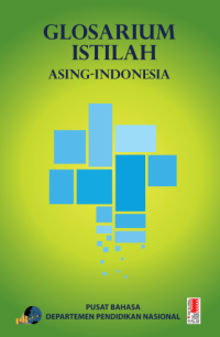 Image of Glosarium Istilah Asing-Indonesia (buku umum)