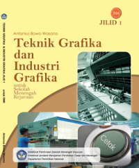 Image of Teknik Grafika dan Industri Grafika (buku umum)