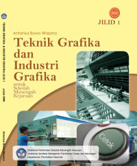 Teknik Grafika dan Industri Grafika (buku umum)