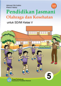 Pendidikan Jasmani Olahraga dan Kesehatan 5 (buku umum)