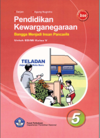 Pendidikan Kewarganegaraan Bangga Menjadi Insan Pancasila 5 (buku umum)