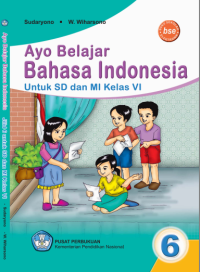 Image of Ayo Belajar Bahasa Indonesia 6 (buku umum)