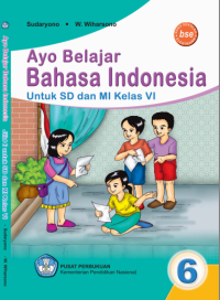 Ayo Belajar Bahasa Indonesia 6 (buku umum)